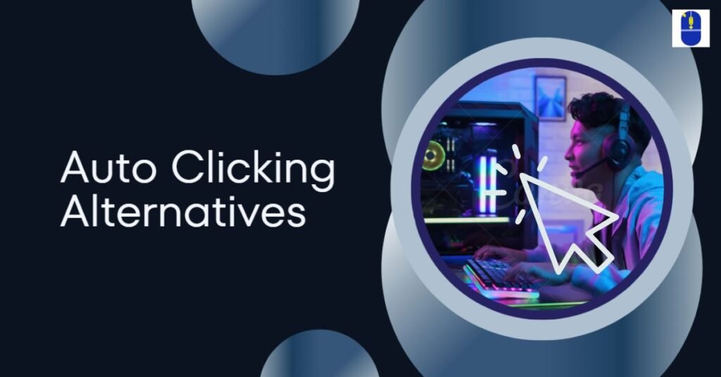 auto clicking alternatives